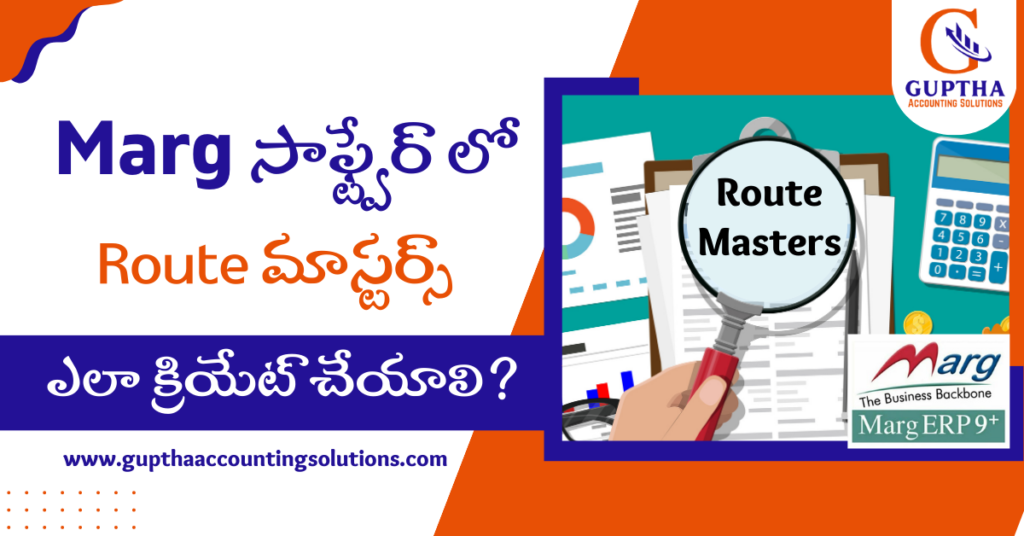 How to Create Route Masters in Marg ERP in Telugu