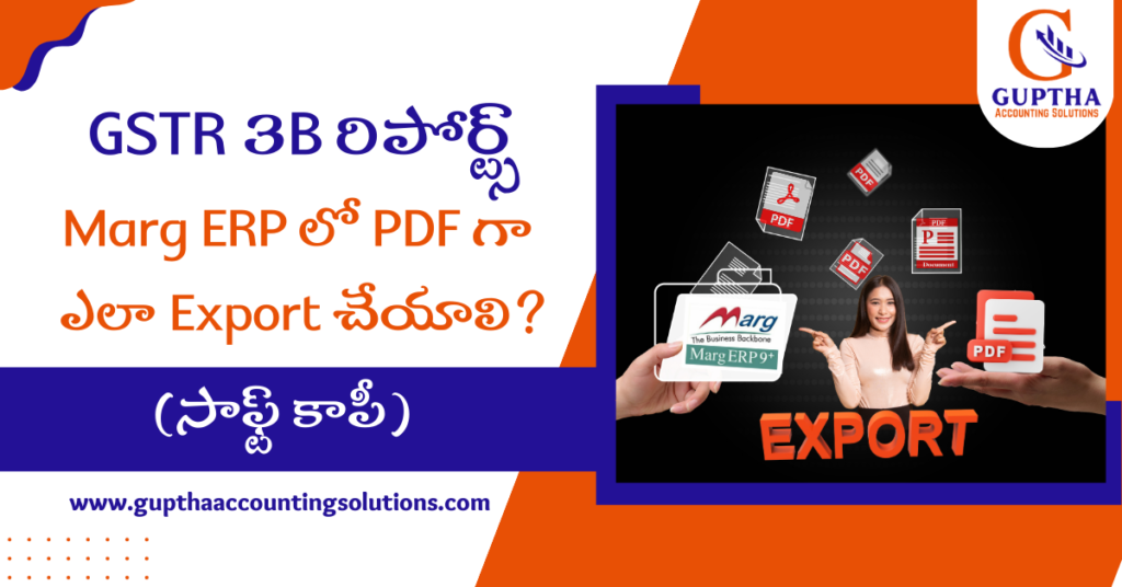 How to export GSTR 3 B in PDF In Marg in Telugu